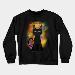 Get out of my aura Crewneck Sweatshirt